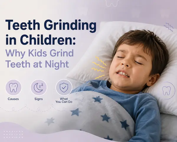 Teeth Grinding In Children: Why Kids Grind Teeth At Night